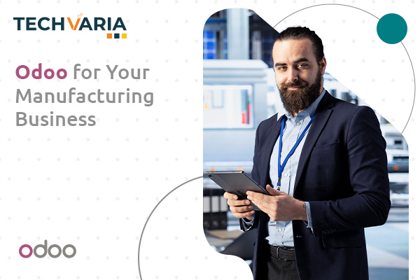 Odoo for Your Manufacturing Business