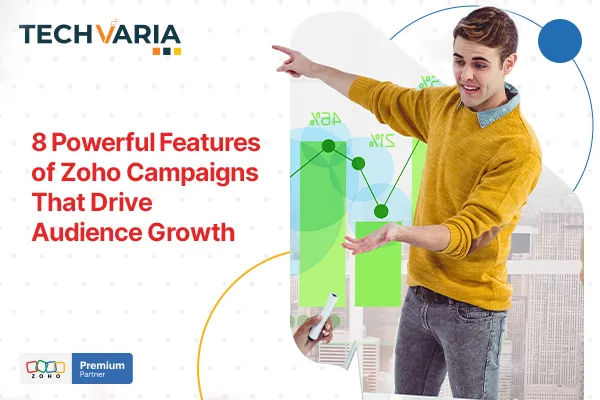 8 Powerful Features of Zoho Campaigns