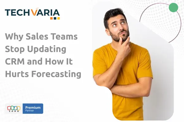 CRM Updates Why Sales Teams Fall Behind